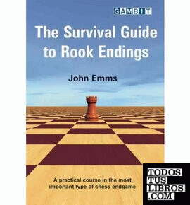 THE SURVIVAL GUIDE TO ROOK ENDINGS