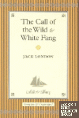CALL OF THE WILD / WHITE FANG