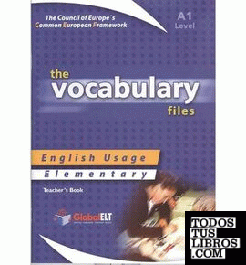 THE VOCABULARY FILES ENGLISH USAGE ELEMENTARY TEACHERS BOOK THE VOCABULARY FILES ENGLISH USAGE ELEMENTARY TEACHERS BOOK