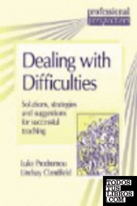 DEALING WITH DIFFICULTIES