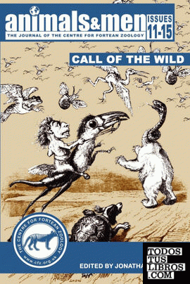 ANIMALS & MEN - ISSUES 11 - 15 - THE CALL OF THE WILD
