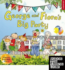George and Flora's Big Party