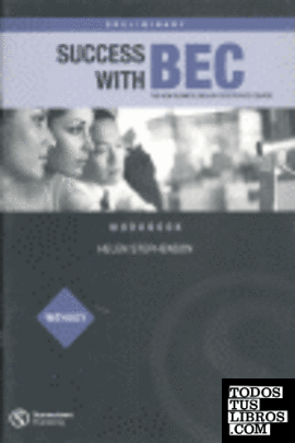 SUCCESS WITH BEC PRELIMINARY WORKBOOK + KEY