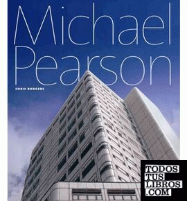 PEARSON: MICHAEL PEARSON. THE POWER OF PROCESS: THE ARCHITECTURE OF MICHAEL PEAR