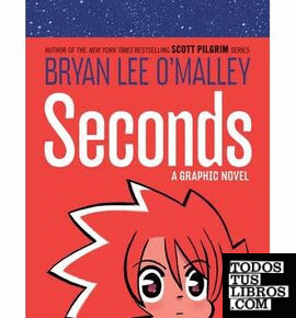 Seconds : A Graphic Novel