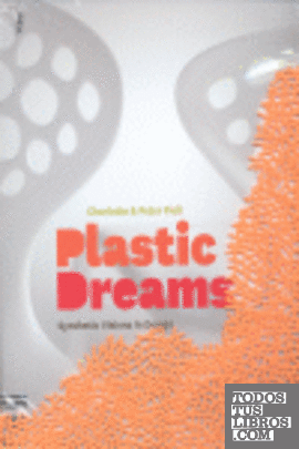 PLASTIC DREAMS