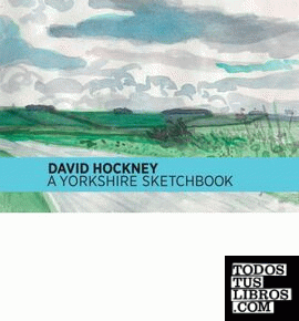 DAVID HOCKNEY: A YORKSHIRE SKETCHBOOK