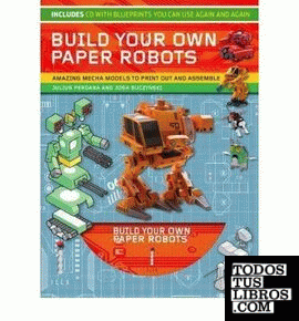 BUILD YOUR OWN PAPER ROBOTS