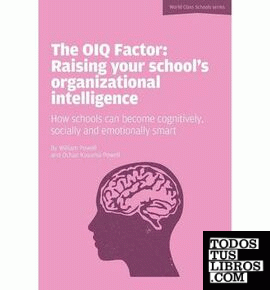 The Oiq Factor: Raising Your School's Organizational Intelligence