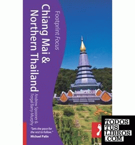 CHIANG MAI & NORTHERN THAILAND -FOOTPRINT FOCUS
