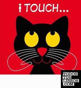 I Touch...