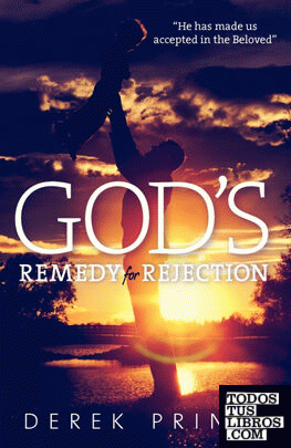 Gods Remedy for Rejection