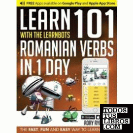 LEARN 101 ROMANIAN VERBS IN 1 DAY