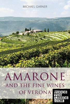 AMARONE AND THE FINE WINES OF VERONA