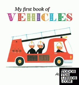 MY FIRST BOOK OF VEHICLES