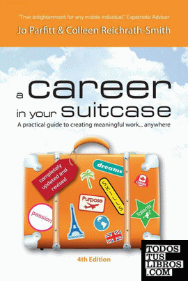 A Career in Your Suitcase - A Practical Guide to Creating Meaningful Work... Anywhere
