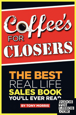 Coffee's for Closers