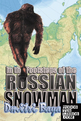 In the Footsteps of the Russian Snowman