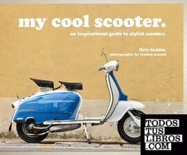 Cool scooter, My - An inspirational guide to stylish scooters