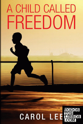 A Child Called Freedom