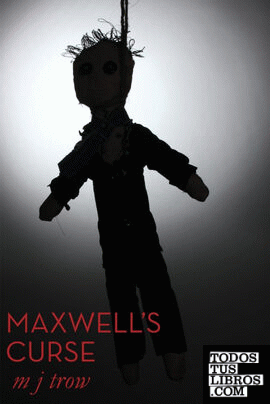 Maxwell's Curse