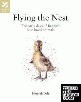 Flying the Nest: The Early Days of Britain's Best-Loved Animals