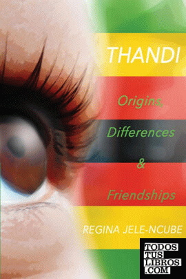 Origins, Differences & Friendships