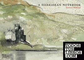Norman Ackroyd - A Hebridian notebook