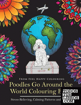 Poodles Go Around the World Colouring Book