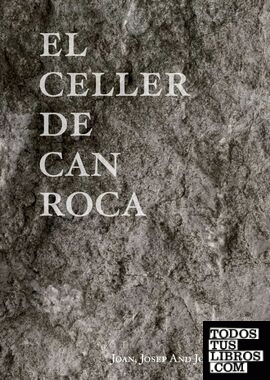 CELLER DE CAN ROCA, EL.  THE BOOK - REDUX(ENGLISH)