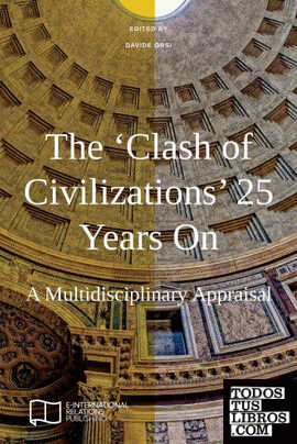 The Clash of Civilizations 25 Years On