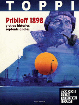 Pribiloff 1898 y otras historias septentrionales