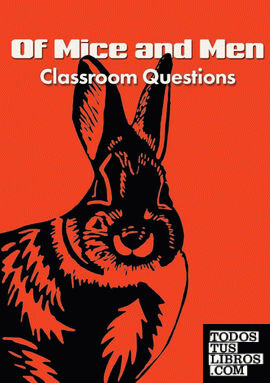 Of Mice and Men Classroom Questions