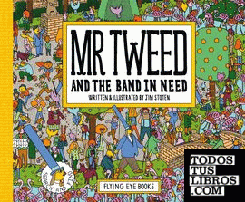 MR. TWEED AND THE BAND IN NEED