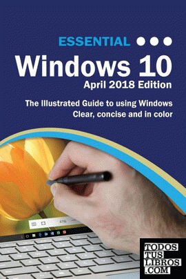 Essential Windows 10 April 2018 Edition