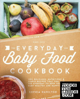 Everyday Baby Food Cookbook