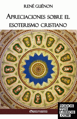 Apreciaciones sobre el esoterismo cristiano
