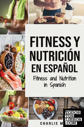 Fitness y Nutrición En Español;Fitness and Nutrition in Spanish