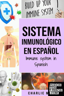 Sistema Inmunológico En Español; Immune System In Spanish
