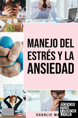 Manejo del estrés y la ansiedad En español; Stress and anxiety management In Spa