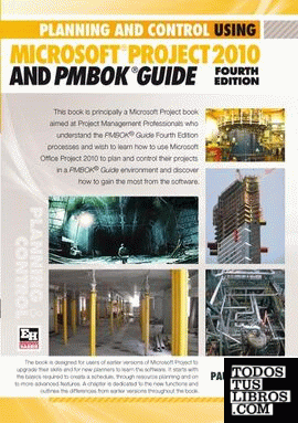 Planning and Control Using Microsoft Project 2010 and PMBOK Guide Fourth Edition