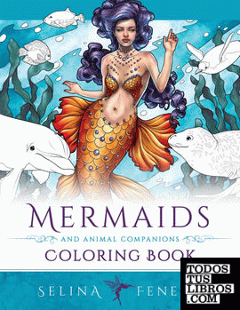 Mermaids and Animal Companions Coloring Book
