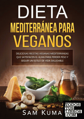 Dieta Mediterránea Para Veganos