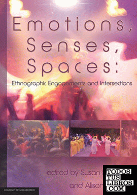 Emotions, Senses, Spaces