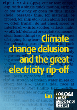 Climate Change Delusion and the Great Electricity Rip-off