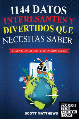 1144 Datos Interesantes Y Divertidos Que Necesitas Saber - Learn Spanish With 11