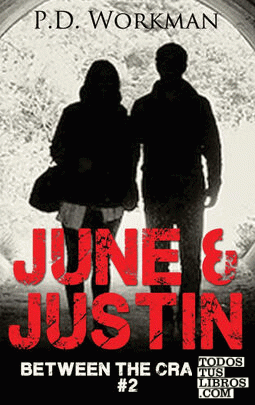 June & Justin, Between the Cracks #2