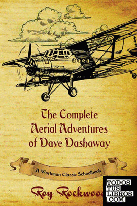 Complete Aerial Adventures of Dave Dashaway