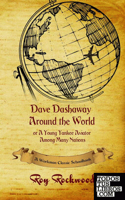 Dave Dashaway Around the World