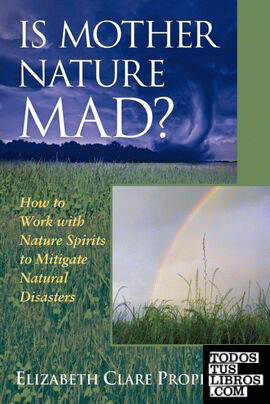 Is Mother Nature Mad?